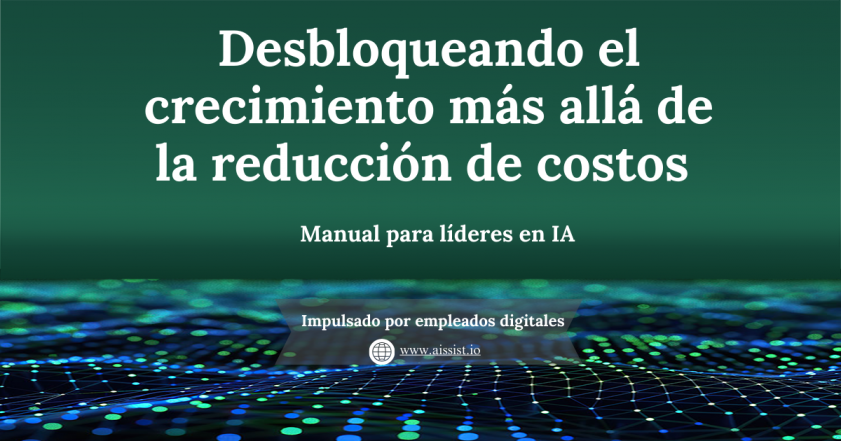 Cómo capturar ROI y no ser del 80% de los que fracasan con los esfuerzos de IA