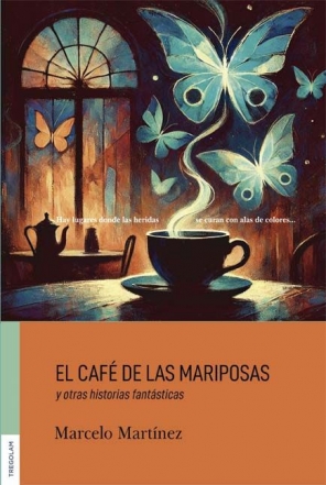 El realismo mágico de Marcelo Martínez aterriza en las librerías con 'El café de las mariposas y otras historias fantást