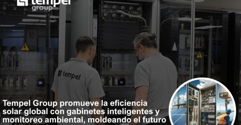 Tempel Group reafirma su liderazgo en eficiencia de plantas solares con su línea de cabinets