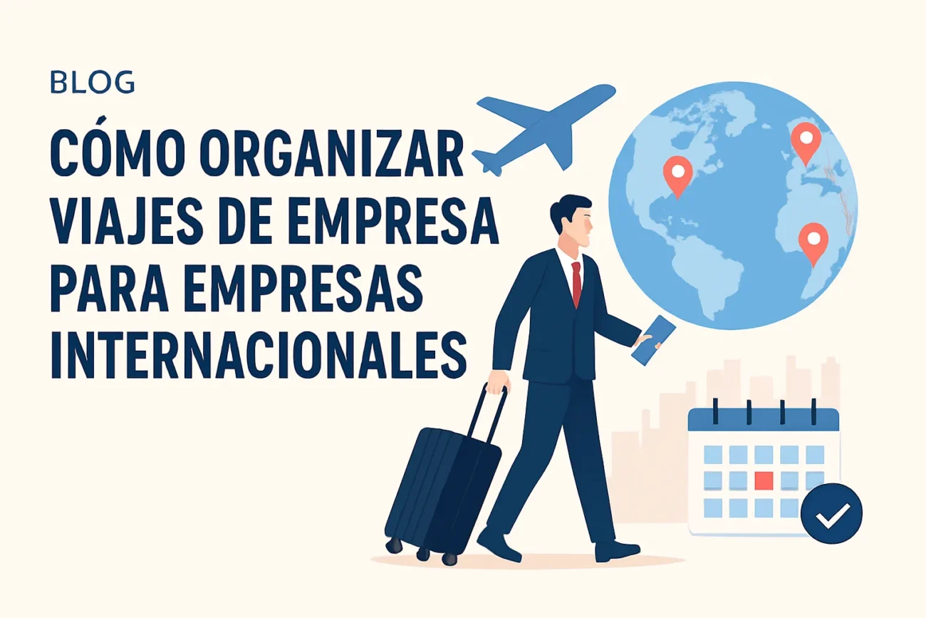 como-organizar-viajes-de-empresa-para-empresas-internacionales | diario-economia.com cómo organizar viajes de empresa para empresas internacionales