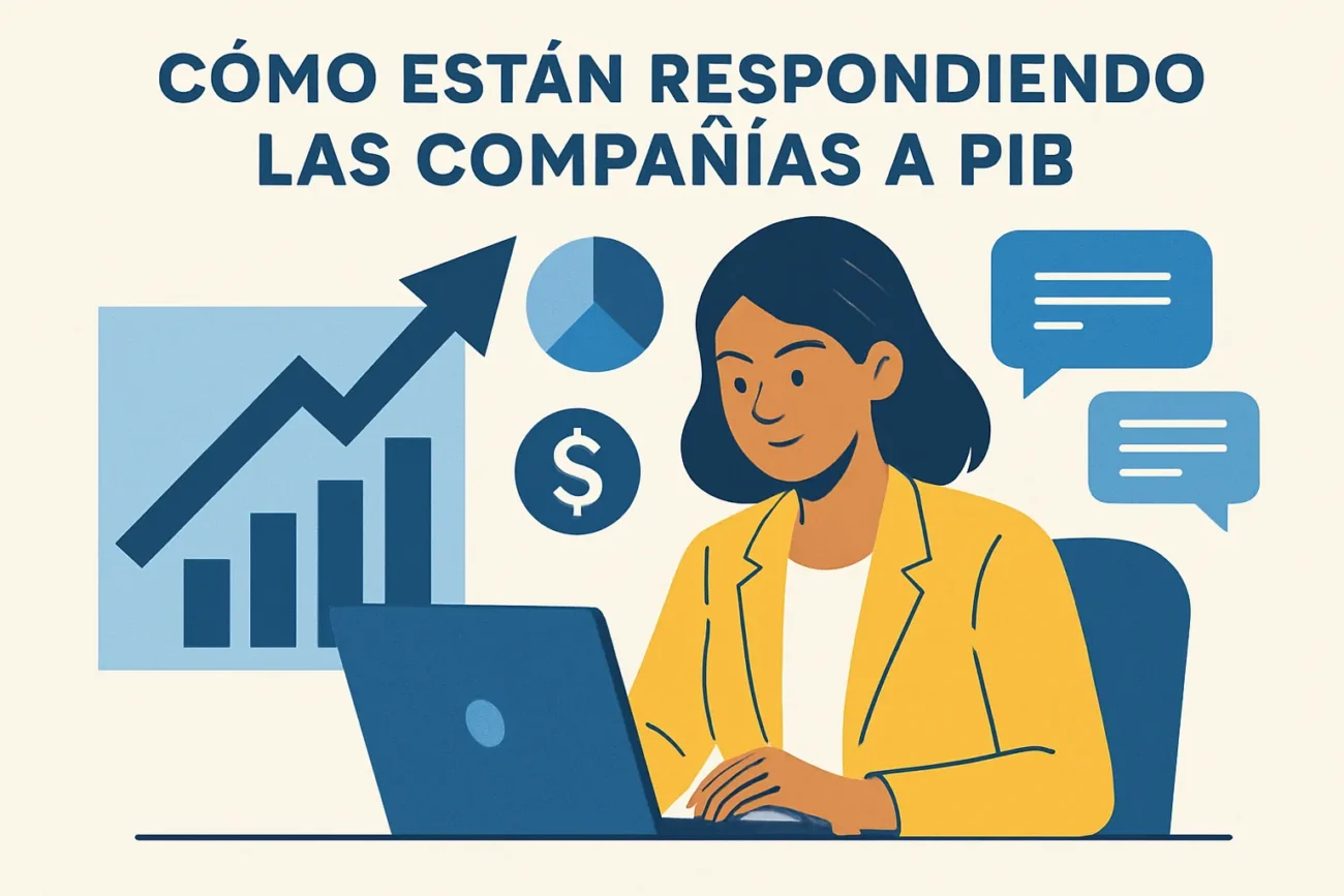 Cómo están respondiendo las compañías a PIB