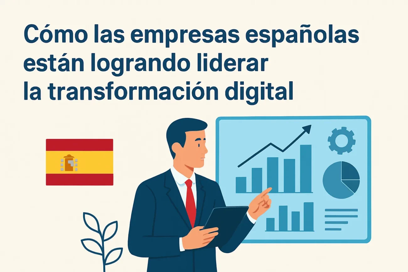 Cómo las empresas españolas están logrando liderar la transformación digital