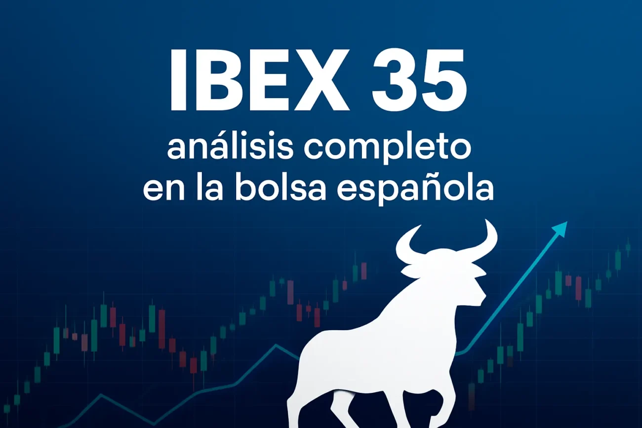 IBEX 35 análisis completo en la bolsa española