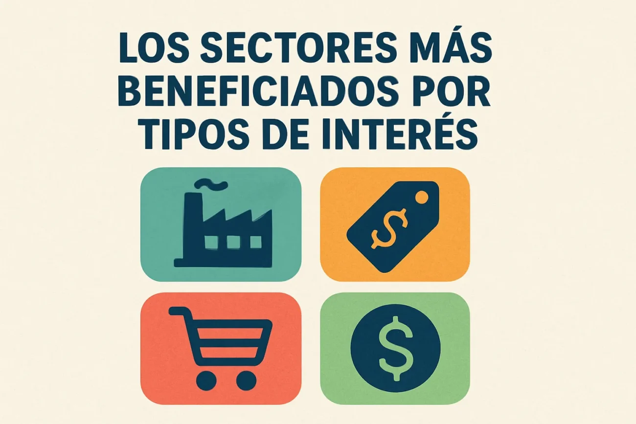 Los-sectores-mas-beneficiados-por-tipos-de-interes | diario-economia.com Los sectores más beneficiados por tipos de interés
