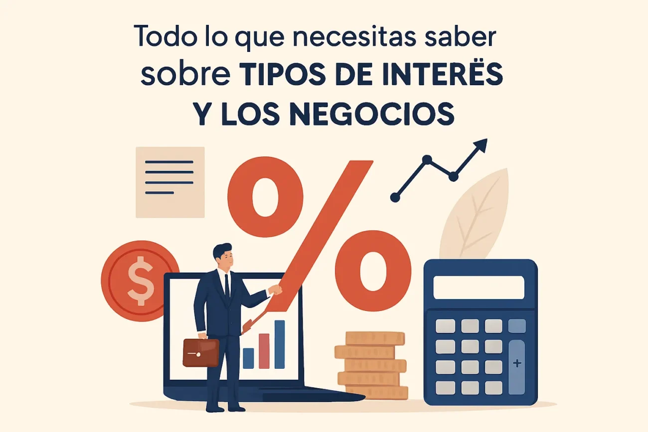 Todo-lo-que-necesitas-saber-sobre-tipos-de-interes-y-los-negocios | diario-economia.com Todo lo que necesitas saber sobre tipos de interés y los negocios