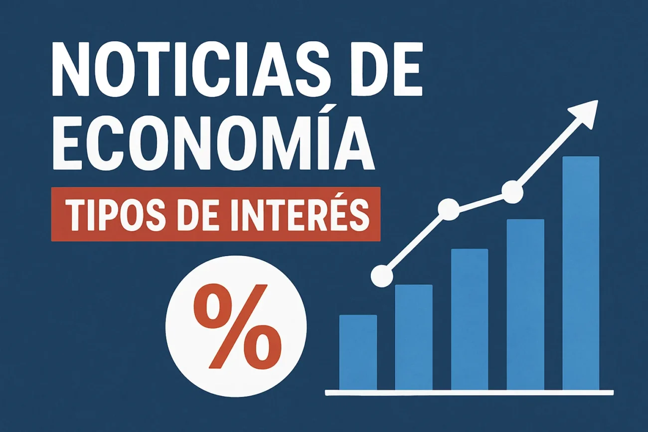 noticias de economía sobre tipos de interés