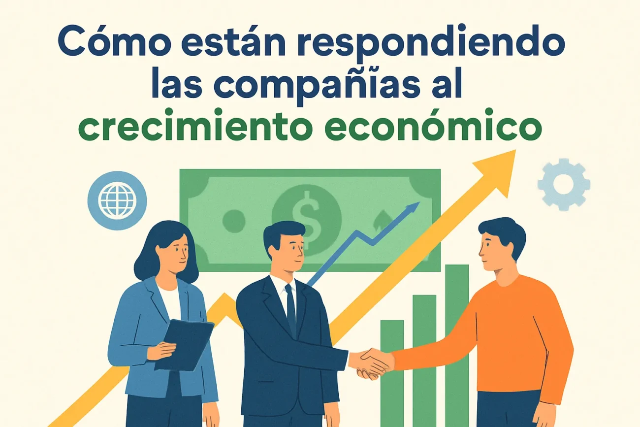 Como-estan-respondiendo-las-companias-a-crecimiento-economico | diario-economia.com Cómo están respondiendo las compañías a crecimiento económico