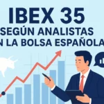 IBEX 35 según analistas en la bolsa española