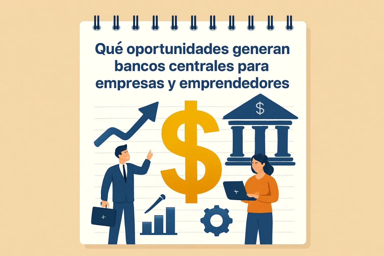Que-oportunidades-genera-bancos-centrales-para-empresas-y-emprendedores | diario-economia.com Qué oportunidades genera bancos centrales para empresas y emprendedores