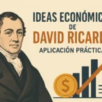 ideas económicas de David Ricardo aplicación práctica