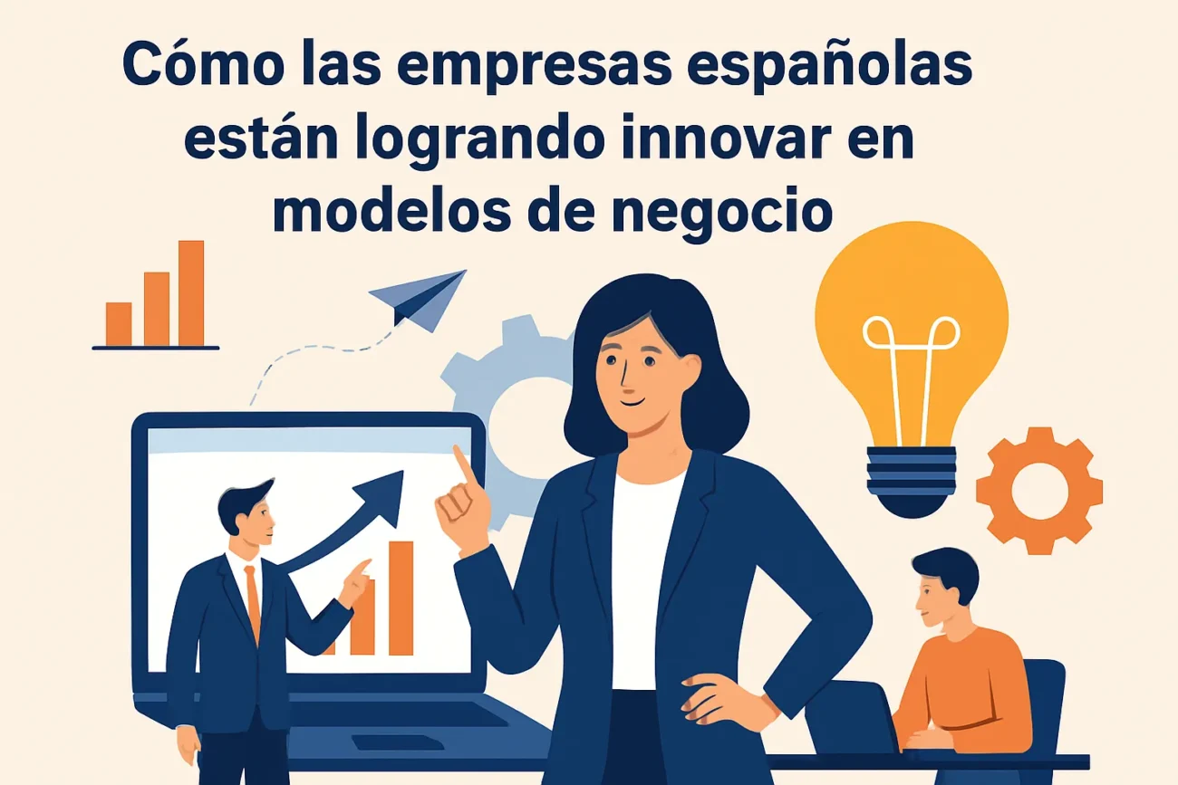 Como-las-empresas-espanolas-estan-logrando-innovar-en-modelos-de-negocio | diario-economia.com Cómo las empresas españolas están logrando innovar en modelos de negocio