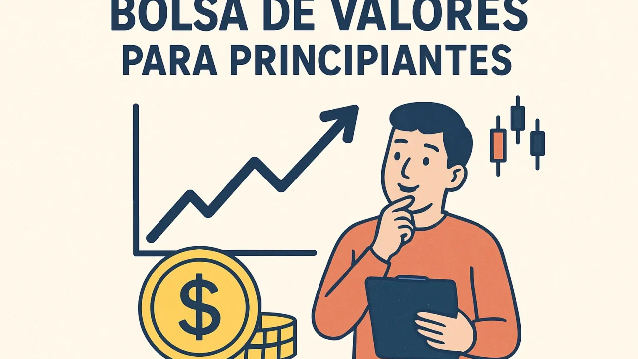 Bolsa de valores para principiantes: guía práctica paso a paso