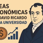 ideas económicas de David Ricardo para universidad