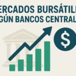mercados bursátiles según bancos centrales