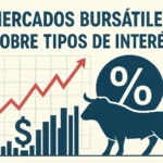 mercados bursátiles sobre tipos de interés