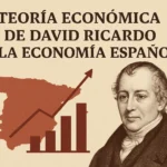 teoría económica de David Ricardo en la economía española