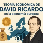 teoría económica de David Ricardo en la economía europea