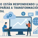 Cómo están respondiendo las compañías a transformación digital
