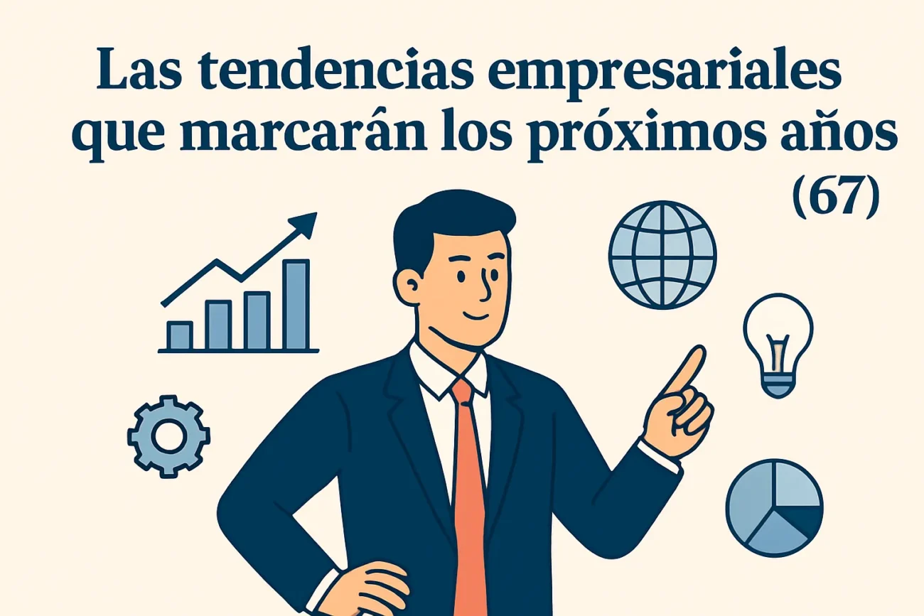 Las-tendencias-empresariales-que-marcaran-los-proximos-anos-67 | diario-economia.com Las tendencias empresariales que marcarán los próximos años (67)