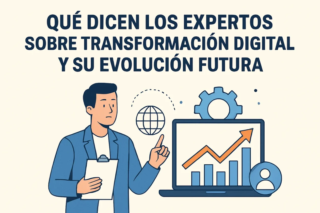 Que-dicen-los-expertos-sobre-transformacion-digital-y-su-evolucion-futura | diario-economia.com Qué dicen los expertos sobre transformación digital y su evolución futura