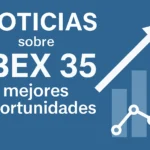 noticias sobre IBEX 35 mejores oportunidades