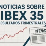 noticias sobre IBEX 35 resultados trimestrales