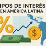 tipos de interés en América Latina